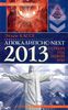 Апокалипсис-Next 2013. Первый год новой эры